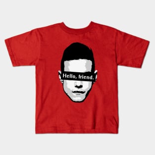 Elliot Alderson: "Hello, friend" Quote (Mr. Robot) Kids T-Shirt